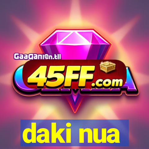 daki nua
